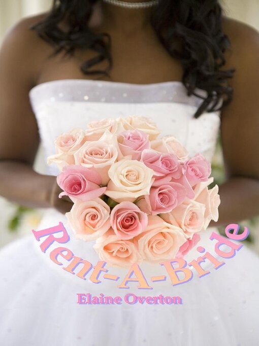 Title details for Rent-A-Bride by Elaine Overton - Available